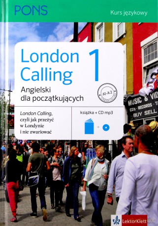 London Calling 1. Angielski dla początkujących [KSIĄŻKA]