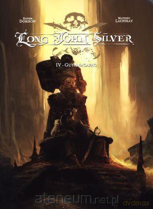 Long John Silver. Tom 4. Guyanacapac [KSIĄŻKA]