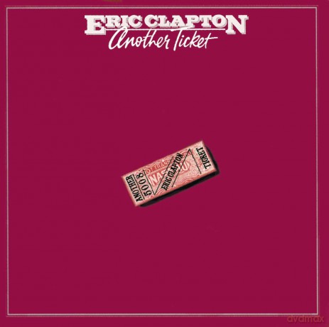 Eric Clapton: Another Ticket [CD]