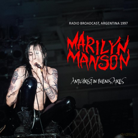 Marilyn Manson: Antichrist In Buenos Aires/Fm Broadcast [CD]