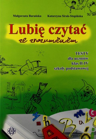 Lubię czytać ze zrozumieniem - Testy II-IV w.2011 [KSIĄŻKA]