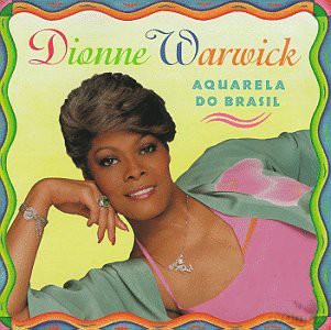 Dionne Warwick: Aquarela Do Brasil [CD]