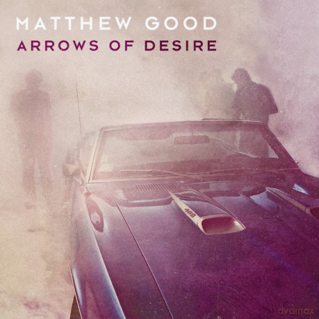 Matthew Good: Arrows of Desire [CD]