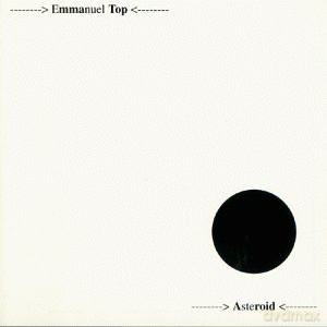 Emmanuel Top: Asteroid [CD]