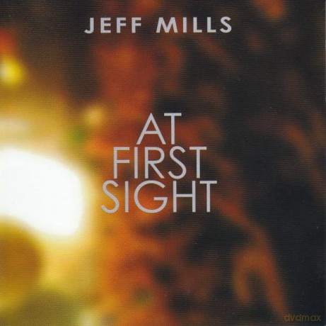 Jeff Mills: At First Sight [CD]