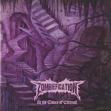 Zombiefication: At the Caves of Eternal [CD]