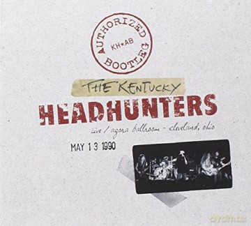 Kentucky Headhunters: Authorized Bootleg: Live - Aqara Ballroom May 13 [CD]