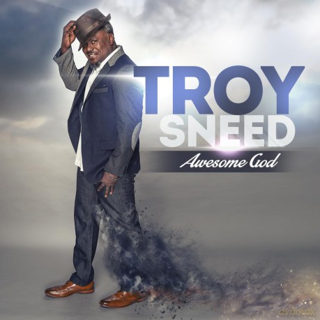 Troy Sneed: Awesome God [CD]