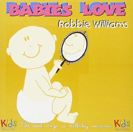 Judson Mancebo: Babies Love Robbie Williams [CD]