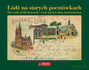 Łódź na starych pocztówkach [KSIĄŻKA]