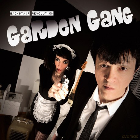 Garden Gang: Backstair Revolution [CD]