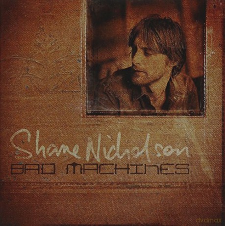 Shane Nicholson: Bad Machines [CD]