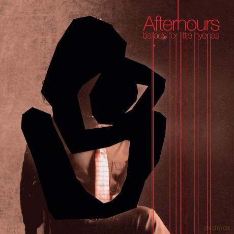 Afterhours: Ballads for Little Hyenas [CD]