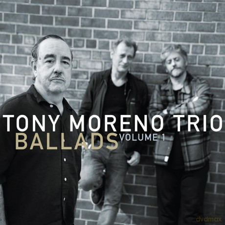 Tony Moreno: Ballads: Vol. 1 [CD]