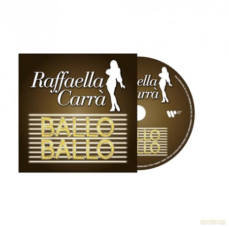 Raffaella Carra: Ballo Ballo [CD]