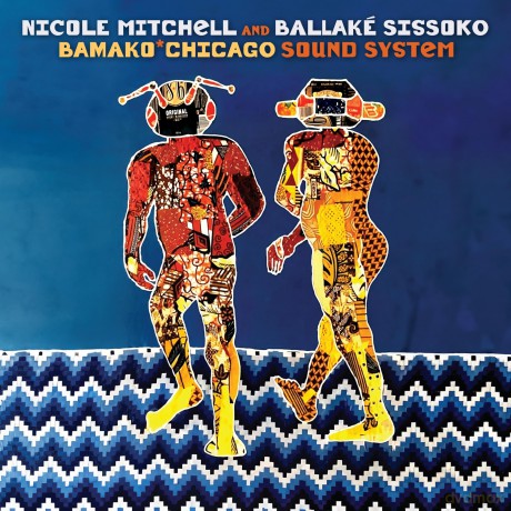 Nicole Mitchell: Bamako Chicago Sound System [CD]