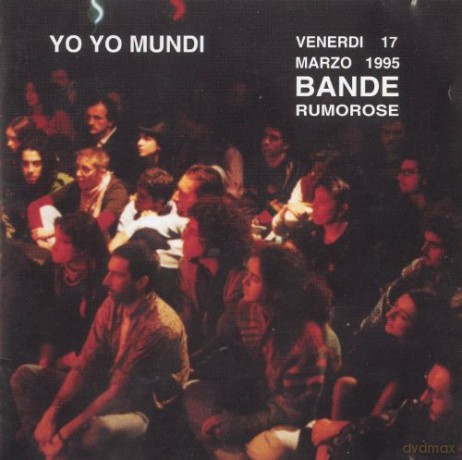 Yo Yo Mundi: Bande Rumorose [CD]