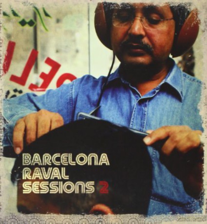 Barcelona Raval Sessions, Vol. 2 [2CD]
