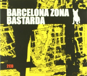 Barcelona Zona Bastarda [CD]