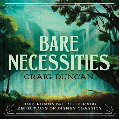 Craig Duncan: Bare Necessities: Instrumental Bluegrass Rendition [CD]