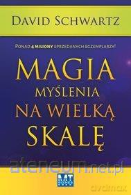 Magia myślenia na wielką skalę [KSIĄŻKA]