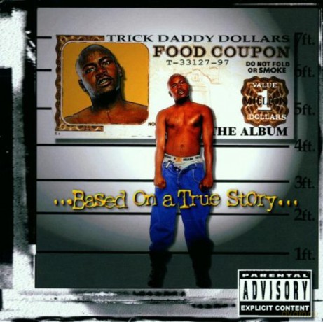Trick Daddy: Based on a True Story [CD]
