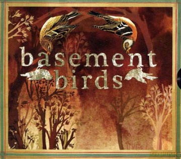 Basement Birds: Basement Birds [CD]