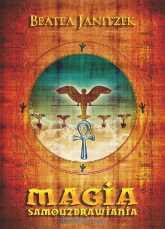 Magia samouzdrawiania [KSIĄŻKA]