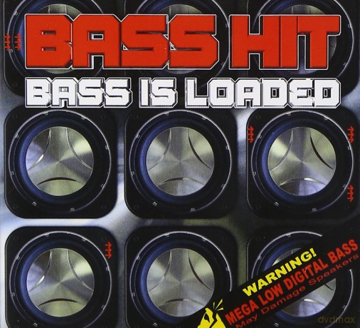 Bass Hit: Bass Is Loaded [CD]