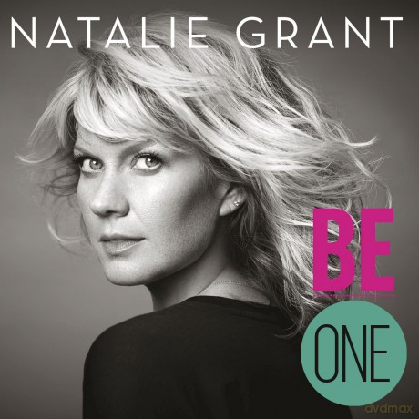 Natalie Grant: Be One [CD]