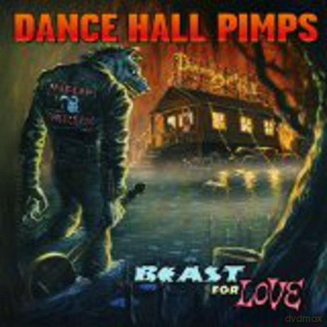Dance Hall Pimps: Beast for Love [CD]