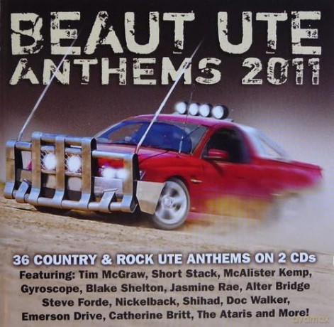 Beaut Ute Anthems 2011 [2CD]