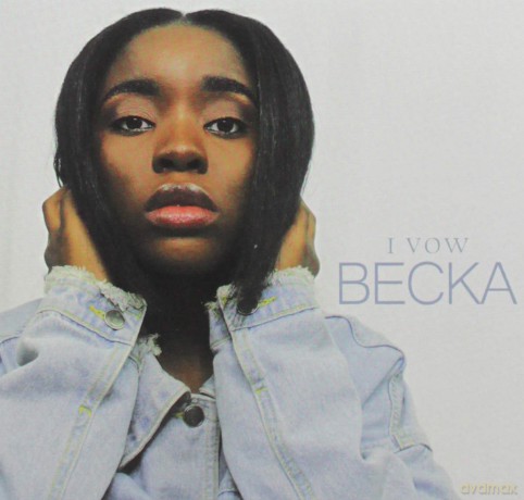 I Vow: Becka [CD]