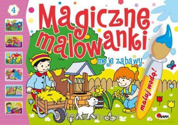 Magiczne malowanki - Moje zabawy [KSIĄŻKA]
