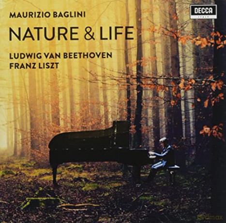 Maurizio Baglini: Beethoven, Liszt: Nature And Life. Sinfonia N. 6 Pastorale [CD]