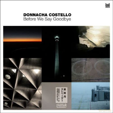 Donnacha Costello: Before We Say Goodbye [CD]