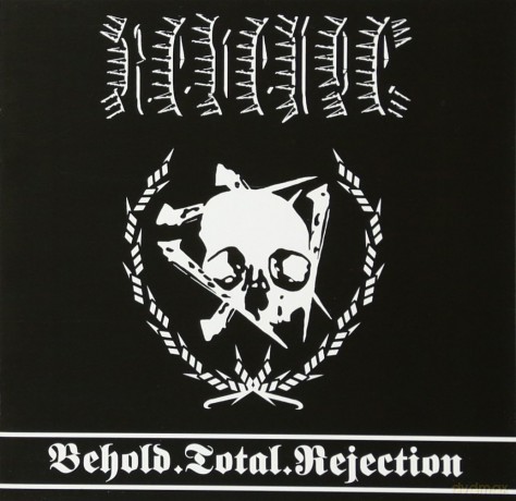 Revenge: Behold Total Rejection [CD]