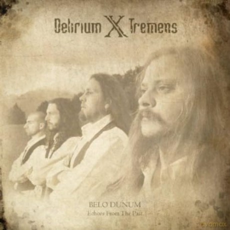 Delirium X Tremens: Belo Dunum: Echoes From the Past [CD]