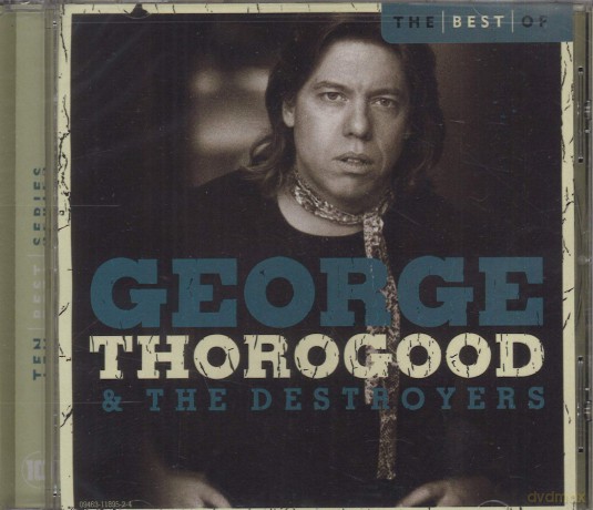 George Thorogood: Best Of [CD]