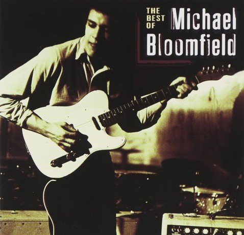 Michael Bloomfield: Best Of [CD]
