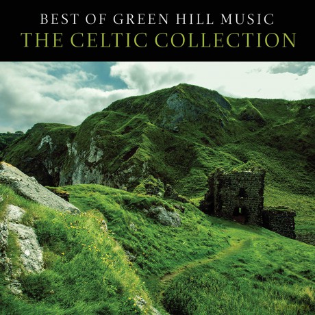 Best Of Green Hill: Celtic Collection [CD]