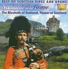 Best of Scottish Pipes and Drums: Scotland the Brave [CD]