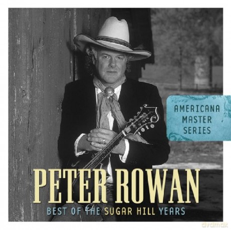 Peter Rowan: Best of the Sugar Hill Years [CD]