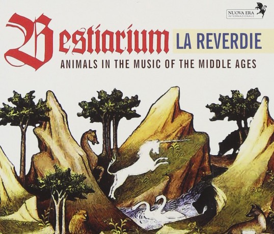 La Reverdie: Bestiarium - Middle Ages [CD]