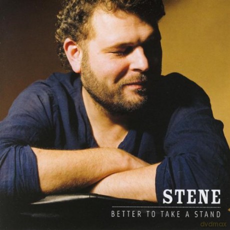 Stene: Better to Take a Stand [CD]