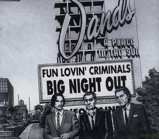 Fun Lovin' Criminals: Big Night Out [CD]