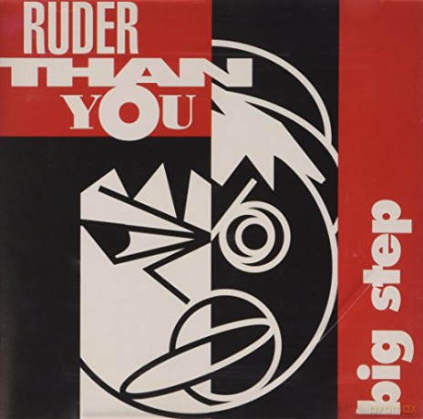 Ruder Than You: Big Step [CD]