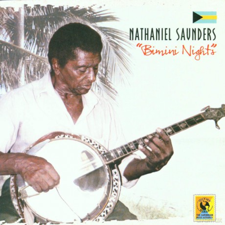 Nathaniel Saunders: Bimini Nights [CD]