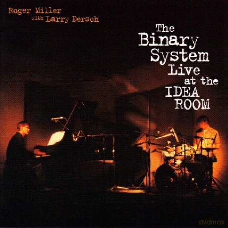 Roger Miller: Binary System: Live at the Idea Room [CD]