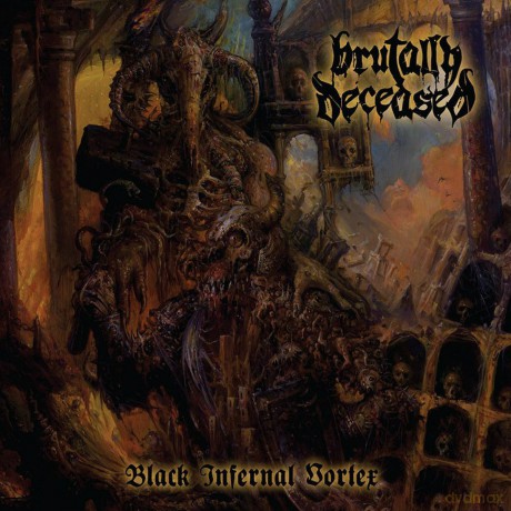 Brutally Deceased: Black Infernal Vortex [CD]